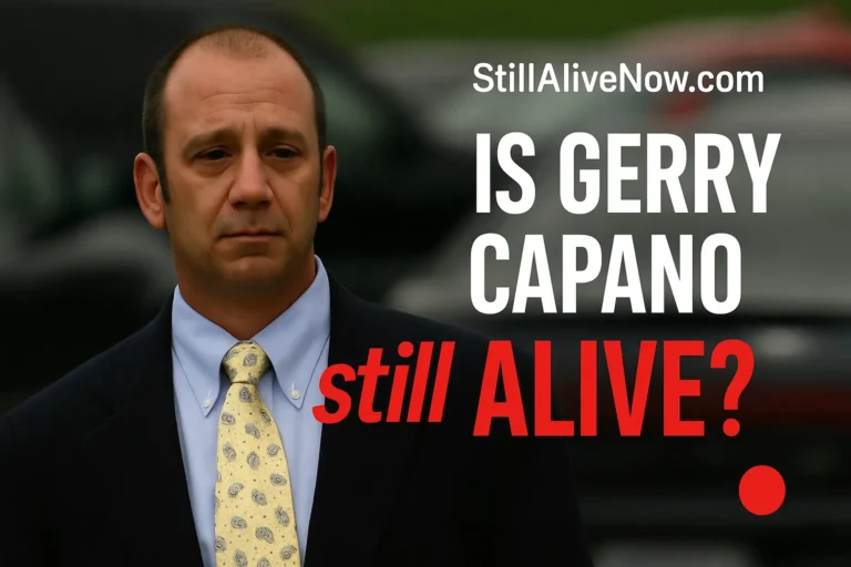 Is Gerry Capano Still Alive