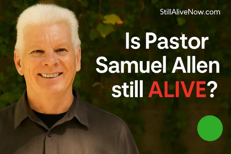 Is Pastor Samuel Allen Still Alive