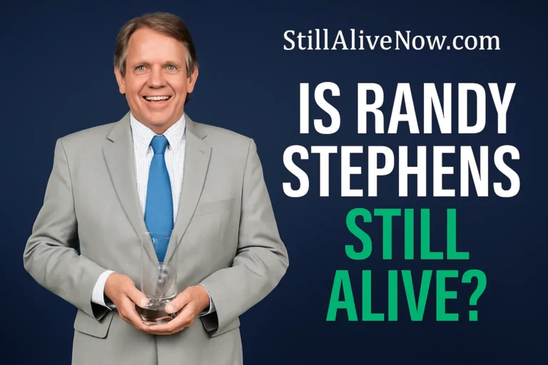 Is Randy Stephens Still Alive