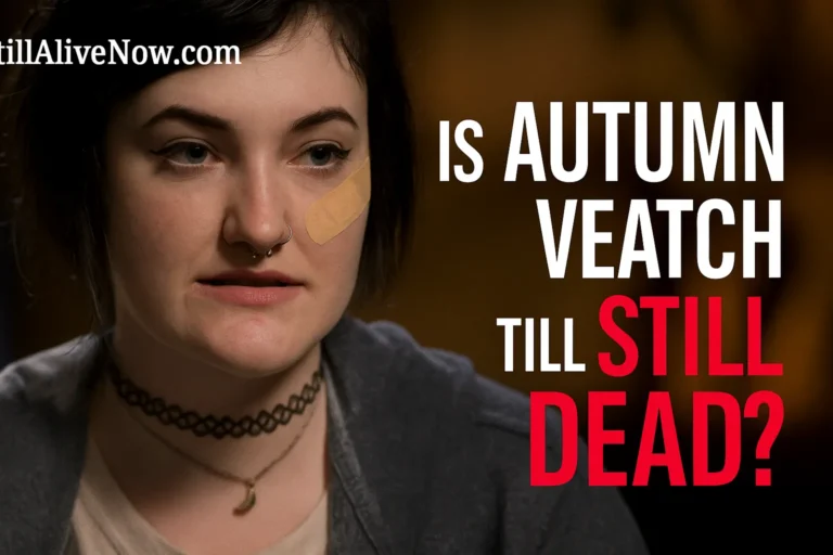 Is Autumn Veatch Still Alive