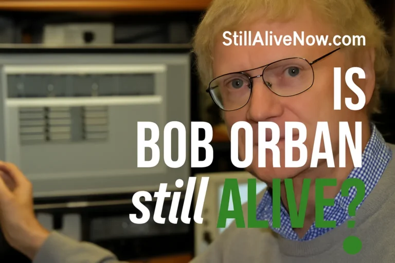 Is Bob Orban Still Alive