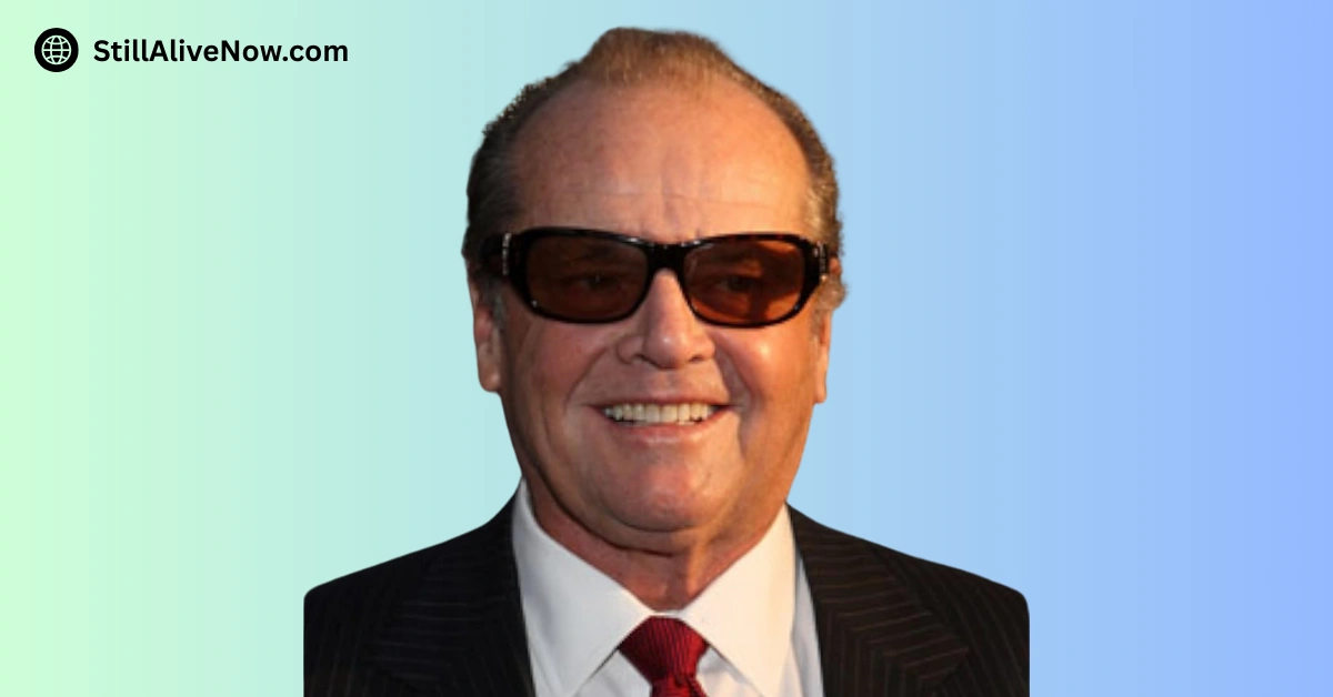 Is Jack Nicholson Still Alive_ Retired Actor & Filmmaker Life & Career