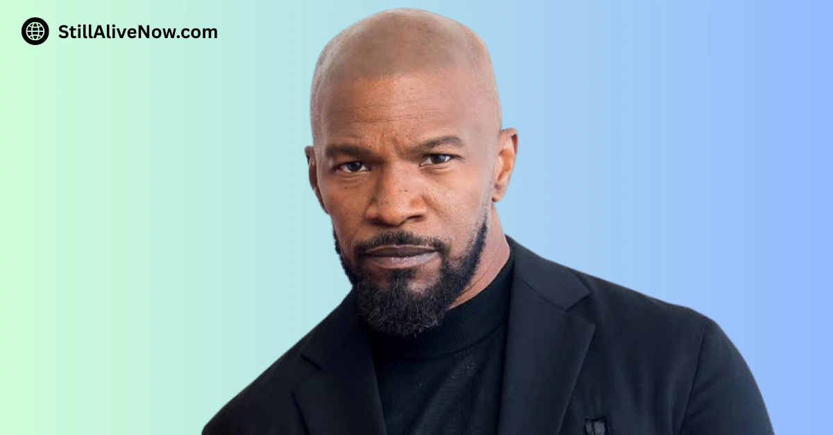 Is Jamie Foxx Still Alive_ Actor & Comedian Health, Career & Life Update
